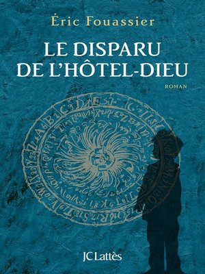 cover image of Le disparu de l'Hôtel-Dieu